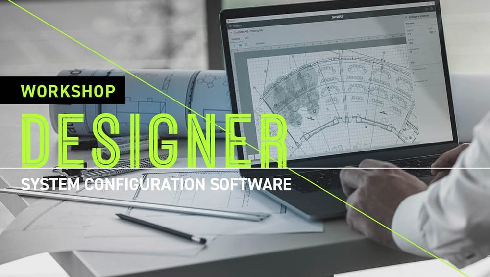 Shure Designer Software: no te pierdas el seminario web