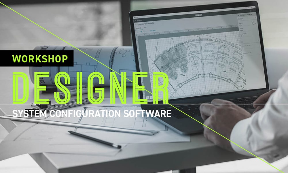 Shure Designer Software: no te pierdas el seminario web