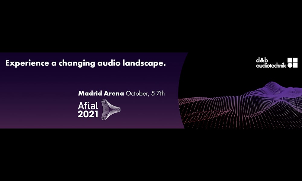 d&b audiotechnik exhibirá innovadoras tecnologías de audio y una nueva oferta de soluciones completas en AFIAL 2021