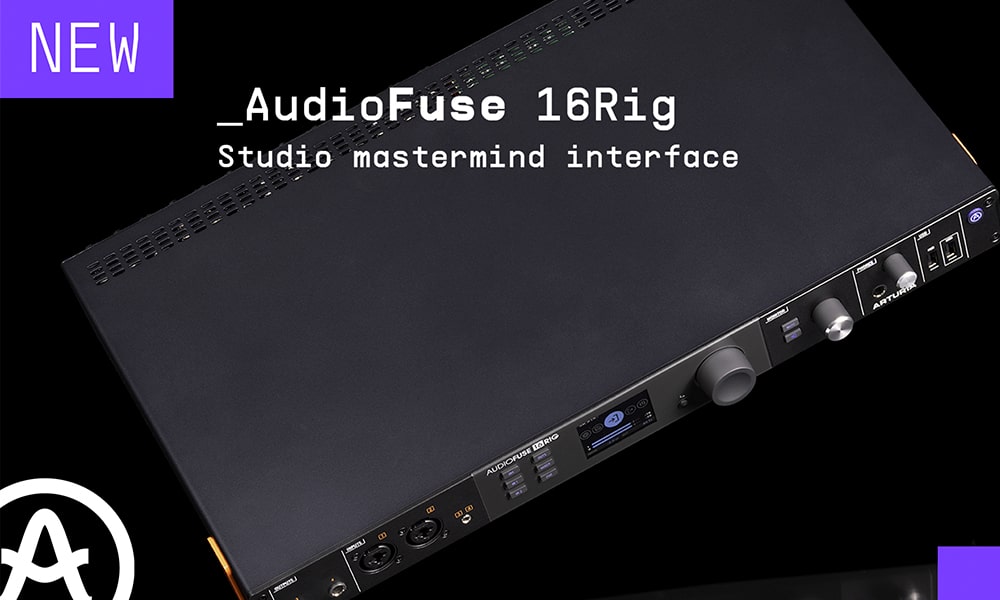 Arturia presenta AudioFuse 16Rig