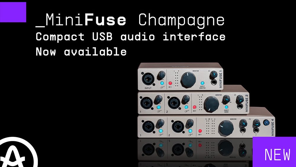 Nueva MiniFuse Champagne de Arturia