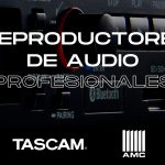 Reproductores de audio profesionales: lidera el mercado con TASCAM y AMC