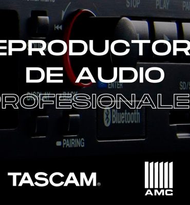 Reproductores de audio profesionales: lidera el mercado con TASCAM y AMC