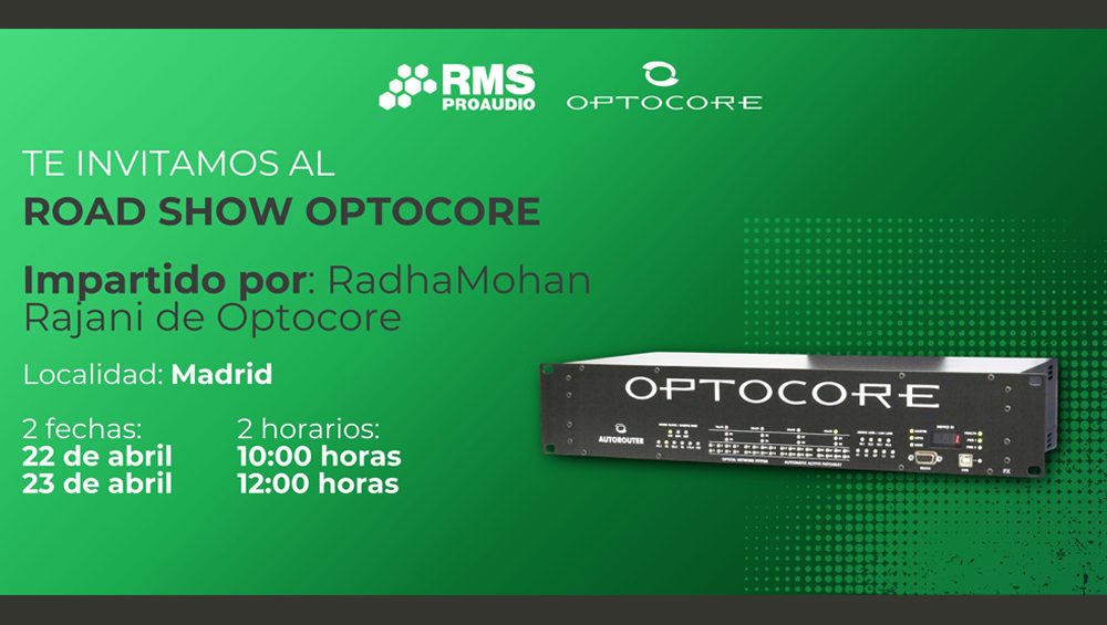 Próximo curso: Optocore y RMS Proaudio en Madrid